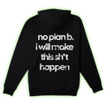 No Plan B Hoodie